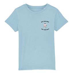 T-Shirt Not Your Mom Not You Milk - Blau