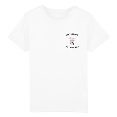 T-Shirt Not Your Mom Not You Milk - Weiß
