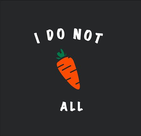 T-Shirt I Do Not Carrot All - Schwarz 2