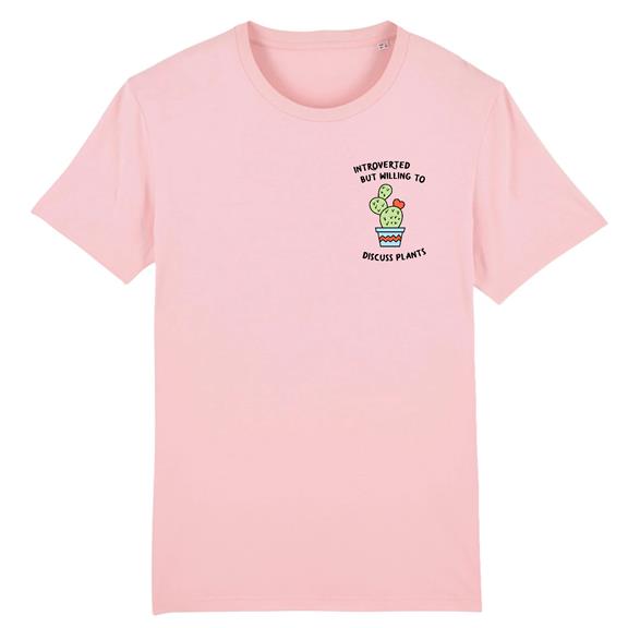 T-Shirt Willing To Discuss Plants Roze 3