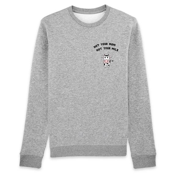 Sweatshirt Not Your Mom Grey 1