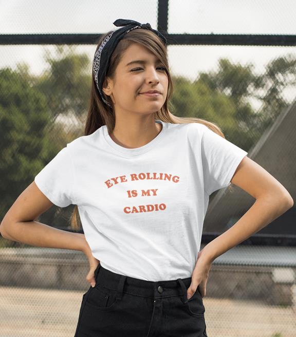Eye Rolling Is My Cardio - Biologisch T-Shirt Wit 3