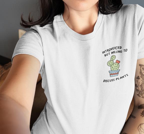 Introverted But Willing To Discuss Plants T-Shirt Zwart 3