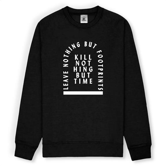 Kill Nothing But Time - Unisex Sweatshirt Black 1
