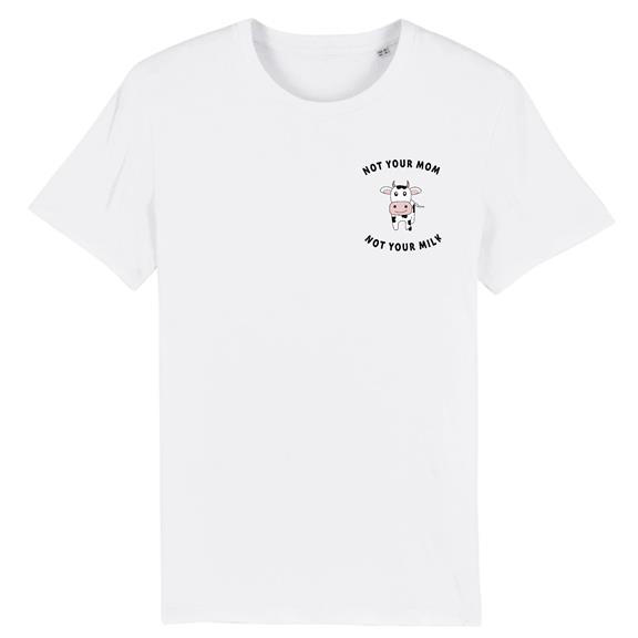 Not Your Mom Not Your Milk Tee White 2