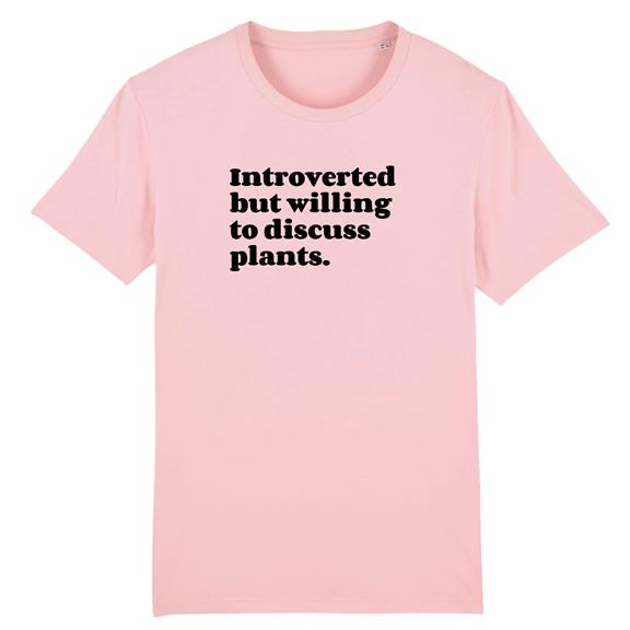 T-Shirt Introverti Mais Discutant Des Plantes Rose 1