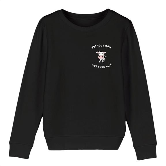 Sweater Kid Not Your Mom Not Your Milk - Black 1