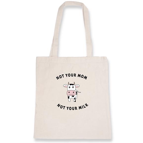 Not Your Mom Not Your Milk - Organic Cotton Tote Bag 3