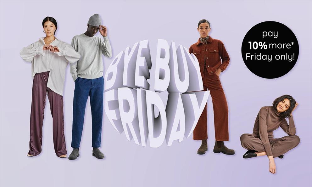 Aan de kant, Black Friday, ‘t is Bye Buy Friday 2021